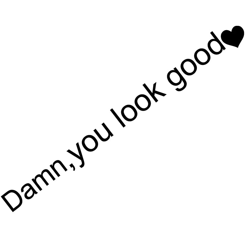 Damn You Look Good